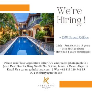 Lowongan Kerja Sebagai DW Front Office untuk The Kutaya Guest House Penempatan di Badung