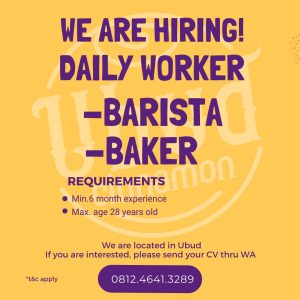 Lowongan Kerja Sebagai Daily Worker Barista dan Baker untuk Ubud Cinnamon Penempatan di Gianyar