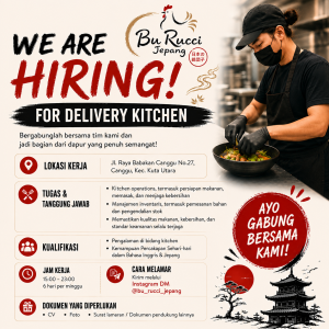 Lowongan Kerja Sebagai Delivery Kitchen untuk Bu Rucci Jepang Penempatan di Canggu, Badung