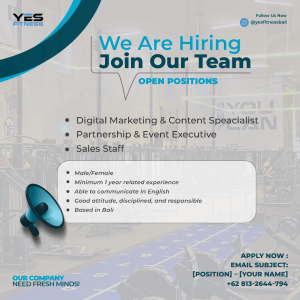 Lowongan Kerja Sebagai Digital Marketing & Content Specialist, Partnership & Event Executive dan Sales Staff untuk YES FITNESS Penempatan di Denpasar