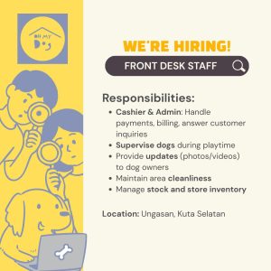 Lowongan Kerja Sebagai Front Desk Staff untuk Oh My Dog Penempatan di Ungasan, Badung