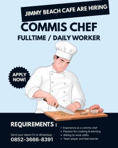 Lowongan Kerja Sebagai Full Time / DW Commis Chef untuk Jimmy Beach Cafe Penempatan di Ungasan, Badung