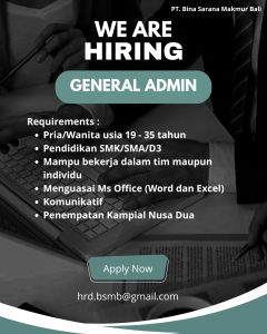 Lowongan Kerja Sebagai General Admin, Marketing, Staff HRD untuk PT. Bina Sarana Makmur Bali Penempatan di Nusa Dua, Badung