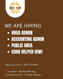 Lowongan Kerja Sebagai HRGA Admin, Accounting Admin, Public Area, Cook Helper (Daily Worker), Engineering (Mechanical & Electrical) untuk Sun Sun Warung Penempatan di Ubud, Gianyar