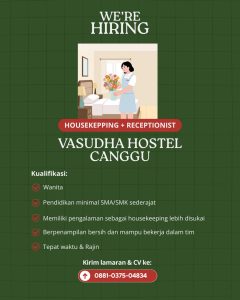 Lowongan Kerja Sebagai Housekeeping & Receptionist untuk Vasudha Hostel Penempatan di Canggu, Badung
