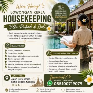 Lowongan Kerja Sebagai Housekeeping untuk Villa Pribadi Penempatan di Canggu, Badung
