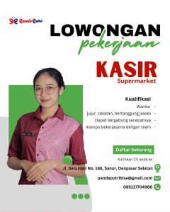 Lowongan Kerja Sebagai Kasir untuk Pande Putri Penempatan di Denpasar