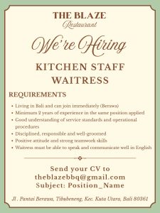 Lowongan Kerja Sebagai Kitchen Staff dan Waitress untuk The BLAZE Restaurant Penempatan di Tibubeneng, Badung