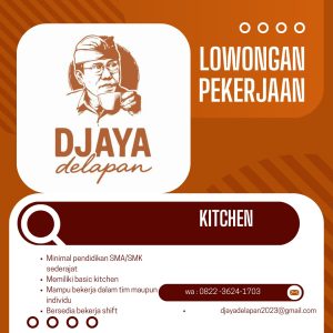 Lowongan Kerja Sebagai Kitchen Staff untuk Djaya Delapan Penempatan di Denpasar