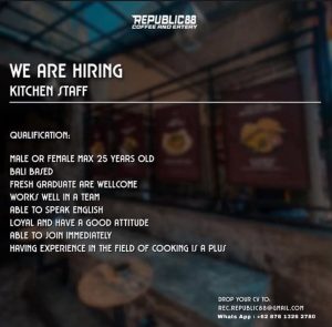 Lowongan Kerja Sebagai Kitchen Staff untuk Republic 88 Coffee & Eatery Penempatan di Badung