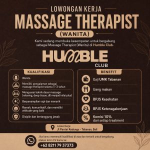 Lowongan Kerja Sebagai Massage Therapist untuk HUMBLE Club Penempatan di Tabanan