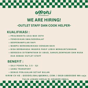 Lowongan Kerja Sebagai Outlet Staff dan Cook Helper untuk GOODELI Penempatan di Bali