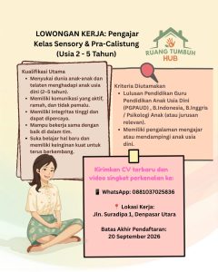 Lowongan Kerja Sebagai Pengajar Kelas Sensory & Pra-Calistung untuk Ruang Tumbuh HUB Penempatan di Denpasar