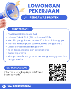 Lowongan Kerja Sebagai Pengawas Proyek untuk Penempatan di Denpasar