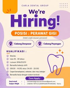 Lowongan Kerja Sebagai Perawat Gigi untuk Carla Dental Group Penempatan di Bali
