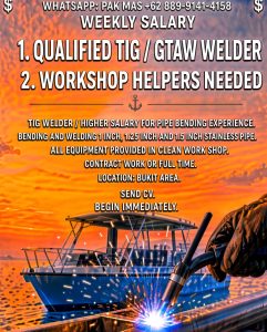 Lowongan Kerja Sebagai Qualified Tig / GTAW Welder, Workshop Helpers Needed untuk Penempatan di Badung