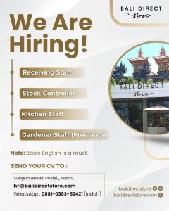 Lowongan Kerja Sebagai Receiving Staff, Stock Controller, Kitchen Staff dan Gardener Staff (Freelance) untuk Bali Direct Store Penempatan di Badung