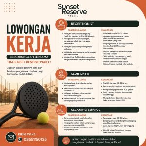 Lowongan Kerja Sebagai Receptionist, Club Crew dan Cleaning Service untuk Sunset Reserve Padel Penempatan di Badung
