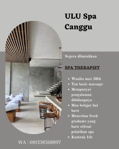 Lowongan Kerja Sebagai SPA Therapist untuk ULU SPA Canggu Penempatan di Badung
