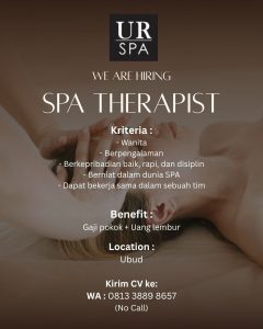 Lowongan Kerja Sebagai SPA Therapist untuk UR SPA Penempatan di Ubud, Gianyar 
