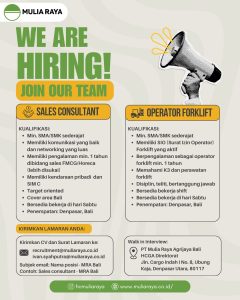 Lowongan Kerja Sebagai Sales Consultant dan Operator Forklift untuk Mulia Raya Penempatan di Denpasar