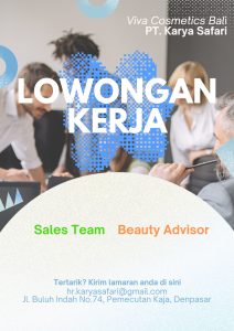 Lowongan Kerja Sebagai Sales Team dan Beauty Advisor untuk PT. Karya Safari (Viva Cosmetics Bali) Penempatan di Denpasar