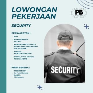Lowongan Kerja Sebagai Security untuk CV. Pulau Bersemi (PB) Penempatan di Tibubeneng, Badung