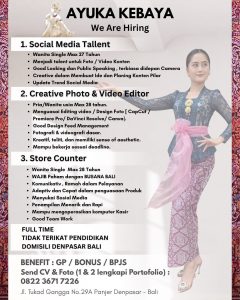 Lowongan Kerja Sebagai Social Media Tallent, Creative Photo & Video Editor dan Store Counter untuk Ayuka Kebaya Penempatan di Denpasar