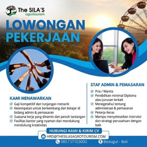 Lowongan Kerja Sebagai Staff Admin dan Pemasaran untuk The SILA's Penempatan di Bedugul, Tabanan