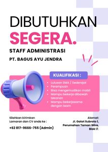 Lowongan Kerja Sebagai Staff Administrasi untuk PT. Bagus Ayu Jendra Penempatan di Denpasar