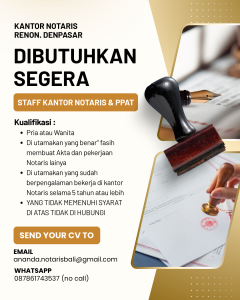 Lowongan Kerja Sebagai Staff Kantor Notaris & PPAT untuk Penempatan di Renon, Denpasar