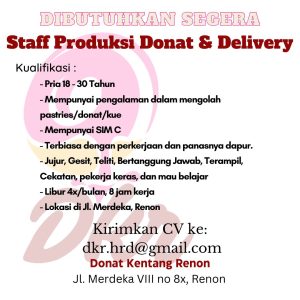 Lowongan Kerja Sebagai Staff Produksi Donat & Delivery, Staff Admin Online & Gudang, Staff Produksi Donat untuk Donat Kentang Renon Penempatan di Denpasar