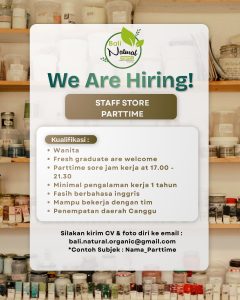 Lowongan Kerja Sebagai Staff Store (Full Time dan Part time) untuk Bali Natural Penempatan di Canggu, Badung