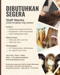 Lowongan Kerja Sebagai Staff Wanita untuk Kerajinan Wig Rambut Penempatan di Bali