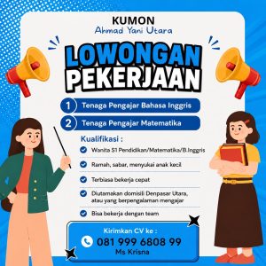 Lowongan Kerja Sebagai Tenaga Pengajar Bahasa Inggris dan Matematika untuk KUMON Ahmad Yani Utara Penempatan di Denpasar