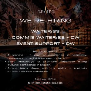 Lowongan Kerja Sebagai Waiter/ss, Commis Waiter/ss (DW) dan Event Support (DW) untuk Miss Fish Penempatan di Badung