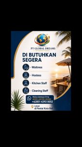 Lowongan Kerja Sebagai Waitress, Hostess, Kitchen Staff dan Cleaning Service untuk PT. Global Dreams Penempatan di Kuta, Badung