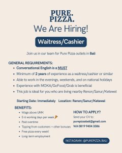 Lowongan Kerja Sebagai Waitress/Cashier untuk PURE PIZZA Penempatan di Bali
