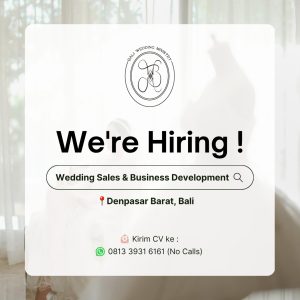 Lowongan Kerja Sebagai Wedding Sales & Business Development untuk Bali Wedding Ministry Penempatan di Denpasar
