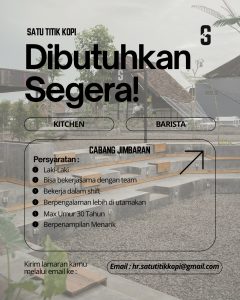 Lowongan Kerja Sebagai Staff Pengiriman, Barista, Kitchen & Kasir, Kitchen & Barista, Barista & Kasir untuk Satu Titik Kopi Penempatan di Bali