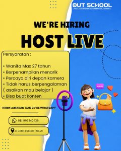 Lowongan Kerja Sebagai Admin Gudang dan Host Live untuk OUT SCHOOL Penempatan di Denpasar