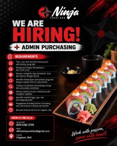 Lowongan Kerja Sebagai Admin Purchasing untuk Ninja Sushi Penempatan di Ungasan, Badung