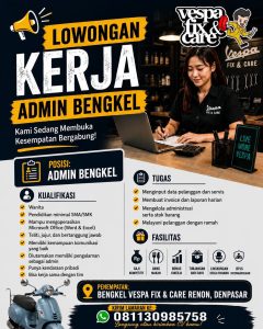 Lowongan Kerja Sebagai Admin dan Mekanik untuk Vespa Fix & Care Penempatan di Denpasar
