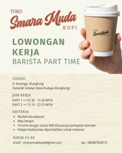Lowongan Kerja Sebagai Barista Part-Time untuk Toko Smara Muda Kopi Penempatan di Klungkung