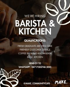 Lowongan Kerja Sebagai Barista dan Kitchen untuk Make Community Cafe Penempatan di Badung