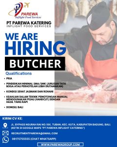 Lowongan Kerja Sebagai Butcher untuk PAREWA Katering Penempatan di Tuban, Badung
