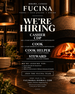 Lowongan Kerja Sebagai Cashier, CDP, Cook, Cook Helper dan Steward untuk FUCINA Penempatan di Badung