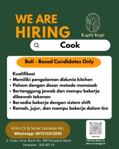 Lowongan Kerja Sebagai Cook, Barista untuk Kaphi Kopi Penempatan di Denpasar
