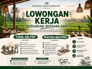 Lowongan Kerja Sebagai Cook Helper dan Waiter/Waitress untuk SADASA Restaurant Penempatan di Tabanan