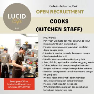 Lowongan Kerja Sebagai Cook (Kitchen) untuk Lucid Cafe Bali Penempatan di Badung